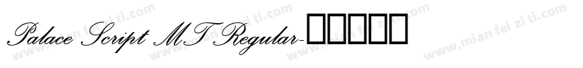 Palace Script MT Regular字体转换